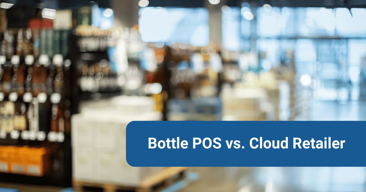 Bottle POS vs Cloud Retailer: Features, Pricing & Reviews